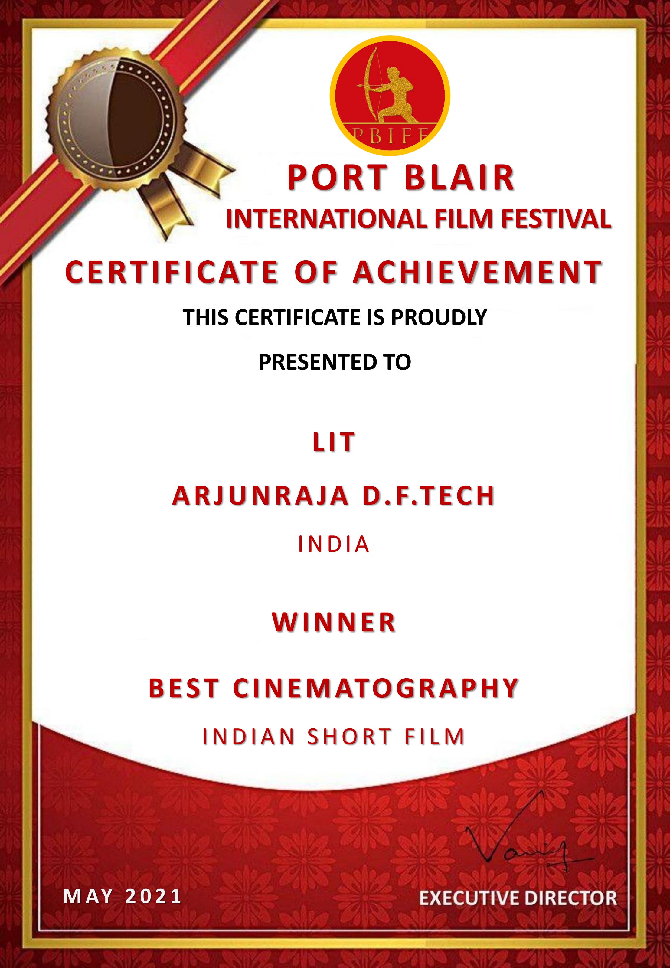 Best Cinematography — Indian Short Film certificate from Port Blair International Film Festival for the film LIT